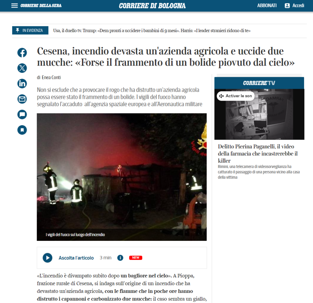 Figure 1- Screenshot of the article of Corriera dela xxxx, which states a farm fire may be caused by a fragment of fireball observed in Italy on July 25, 2024. Credit: 